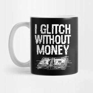 Funny Money Problems Glitchy Techie Meme Mug